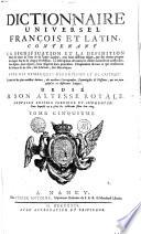 DICTIONNAIRE UNIVERSEL FRANÇOIS ET LATIN
