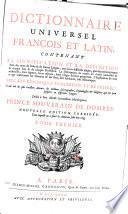 Dictionnaire universel françois et latin