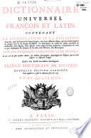 Dictionnaire universel françois & latin