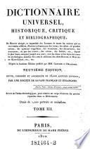 Dictionnaire universel, historique, critique et bibliographique ...