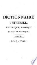 Dictionnaire universel, historique, critique, et bibliographique
