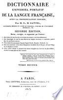 Dictionnaire universel portatif de la langue française, avec la pronunciation figurée, par m. Cl. M. Gattel, ... Tome premier [- second]