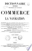 Dictionnaire universel théorique et practique du commerce et de la navigation