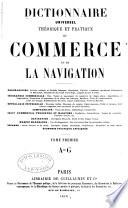 Dictionnaire universel théorique et practique du commerce et de la navigation