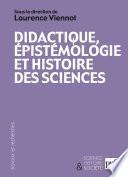 Didactique, épistémologie et histoire des sciences