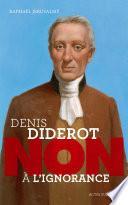 Diderot : Non à l'ignorance