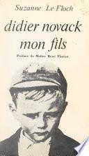 Didier Novack, mon fils