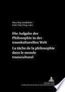 Die Aufgabe der Philosophie in der transkulturellen Welt