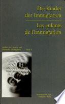 Die Kinder der Immigration