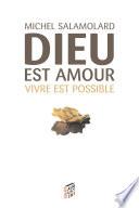 Dieu est amour, vivre est possible
