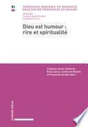 Dieu est humour - Rire et spiritualité