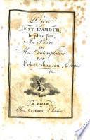 Dieu est l'amour le plus pur, ma prière et ma contemplation [translated from the German of C. von E., by E. C. Joudot]. (Les prières du Chrétien, ou petites heures dédiées aux dames.).