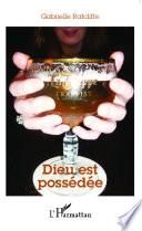 Dieu est possédée