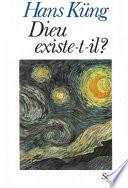 Dieu existe-t-il ?