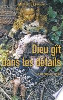 Dieu gît dans les détails