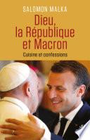 Dieu, la République et Macron - Cuisine et confessions