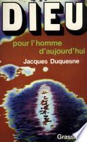 Dieu pour l'homme d'aujourd'hui