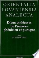 Dieux et déesses de l'univers phénicien et punique