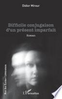 Difficile conjugaison d'un présent imparfait