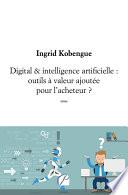 Digital & intelligence artificielle : outils à valeur ajoutée pour l'acheteur ?