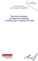 Dimension stratégique du changement climatique en Méditerranée occidentale d'ici 2050