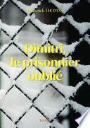 Dimitri, le prisonnier oublié