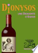 Dionysos. Une descente d'Enfer.