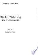 Dire le Moyen Age, hier et aujourd'hui