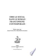 Dire le social dans le roman francophone contemporain
