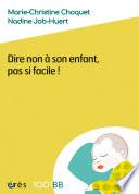 Dire non à son enfant, pas si facile ! - 1001BB n°173