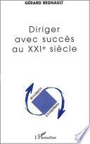 DIRIGER AVEC SUCCÈS AU XXIe SIÈCLE