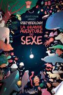 DirtyBiology. La grande aventure du sexe