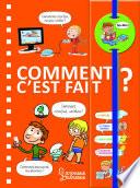 Dis-moi ! Comment c'est fait ?