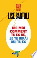 Dis-moi comment tu es né, je te dirai qui tu es