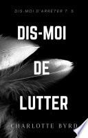 Dis-moi de lutter