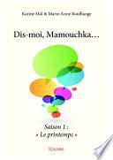 Dis-moi, Mamouchka...