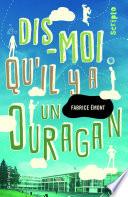 Dis-moi qu'il y a un ouragan
