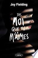 Dis-moi que tu m'aimes