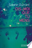 Dis-moi que tu mens