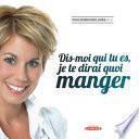 Dis-moi qui tu es, je te dirai quoi manger