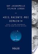 Dis, raconte-moi demain !