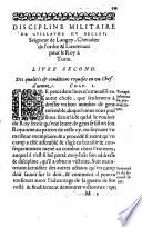 Discipline militaire de messire Guillaume Du Bellay, seigneur de Langey,... premièrement faite et compilée par l'auteur, tant de ce qu'il a leu des anciens et modernes que de ce qu'il a veu et pratiqué ès armées et guerres de son temps, et nouvellement reveue et disposée...