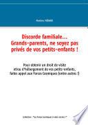 Discorde familiale... grands-parents, ne soyez pas privés de vos petits-enfants !
