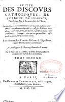 Discours catholiques de l'origine, de l'essence, excellence, fin & immortalité de l'âme... par F. Pierre Crespet,...