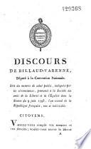 Discours de Billaud-Varenne... sur des mesures de salut public, indiquées par les circonstances, prononcé à la Société des amis de la Liberté et de l'Egalité dans la Séance du 9 juin 1793, l'an II de la république française...