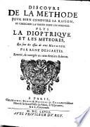 Discours De La Methode Povr Bien Condvire Sa Raison, & chercher la verité dans les Sciences
