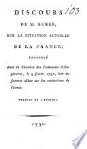 Discours De M. Burke, Sur La Situation Actuelle De La France