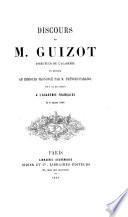 Discours de M. Guizot, directeur de l'Académie, en réponse au discours prononcé par M. Prévost-Paradol, pour sa réception à l'Académi française le 8 mars 1866