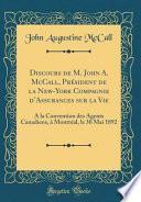 Discours de M. John A. McCall, Président de la New-York Compagnie d'Assurances sur la Vie