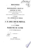 Discours de monseigneur Charvaz archeveque de Genes chevalier de l'ordre supreme de l'Annonciade ... a l'occasion de la benediction du mariage de s.m. Louis 1. roi de Portugal avec s.a.r. la princesse Marie-Pie de Savoie le 27 septembre 1862